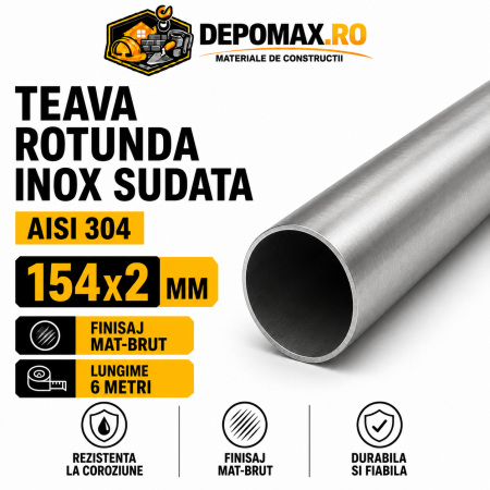 Teava rotunda inox sudata AISI 304, 154 x 2 mm, 6 metri